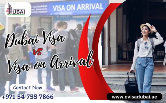 Dubai visa vs Visa on Arrival