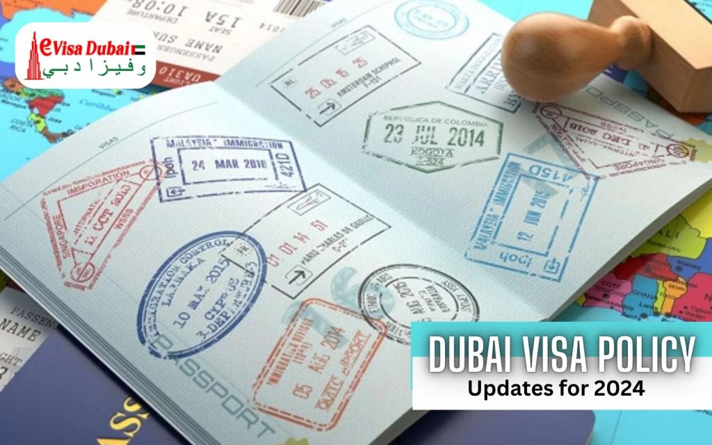 Dubai visa policy 2024